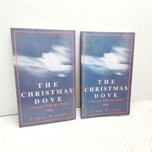 The Christmas Dove: A Journey With the Christ Child Carol Watson 1996 1st Lot/2